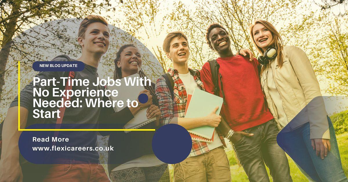 Part-Time Jobs With No Experience Needed: Where to Start