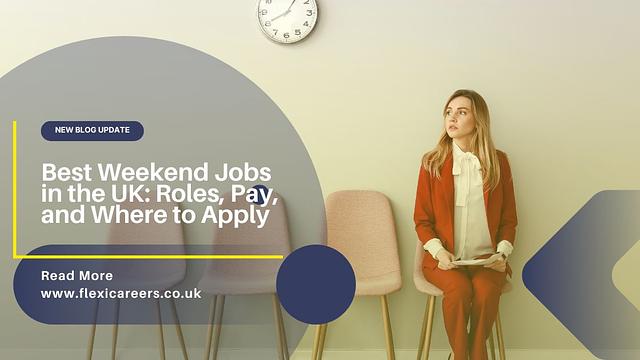 Best Weekend Jobs in the UK: Roles, Pay, and Where to Apply