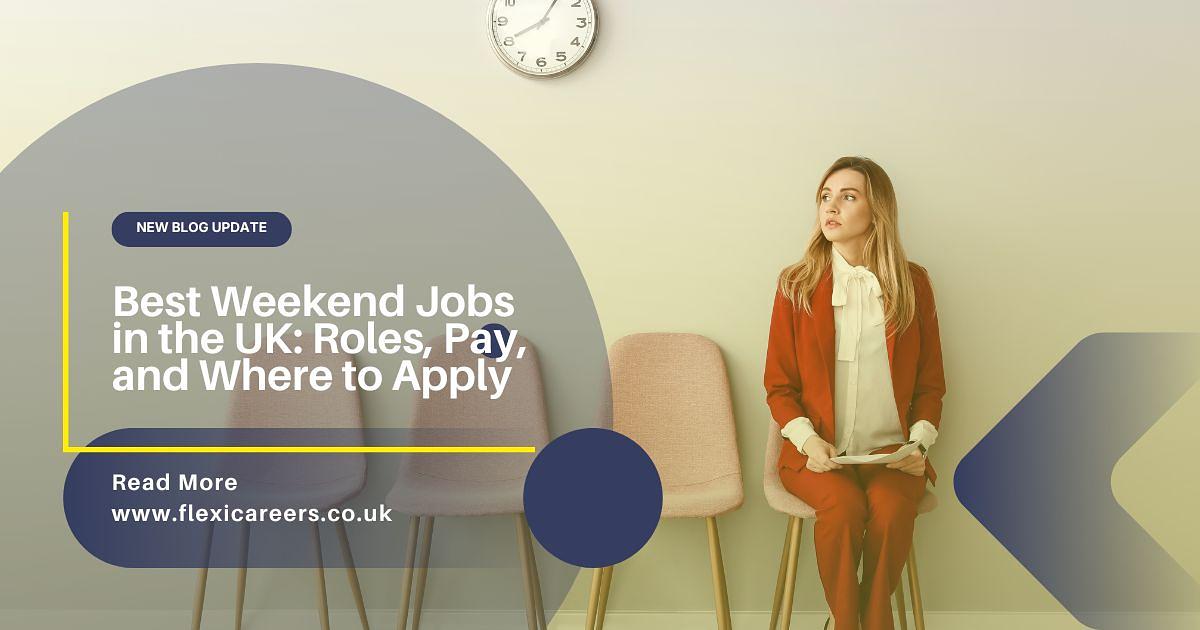 Best Weekend Jobs in the UK: Roles, Pay, and Where to Apply